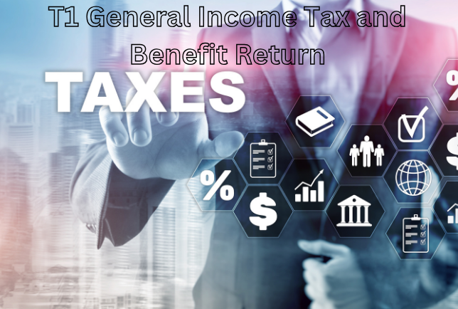 T1 General Income Tax and Benefit Return